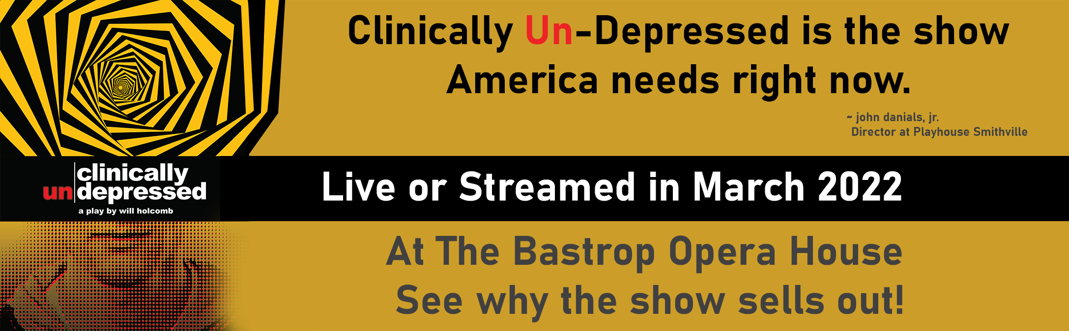 Live Streaming of Clinically Un-Depressed at Bastrop Opera House